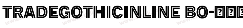 TradeGothicInline Bo字体转换